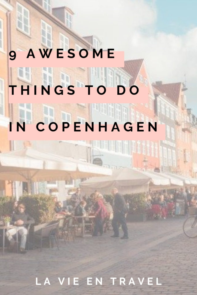 Copenhagen Travel - 9 Awesome Things to do in Copenhagen - La Vie en Travel