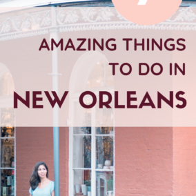 New Orleans - The 7 Best Things to do in New Orleans - New Orleans Bucket List - La Vie en Travel