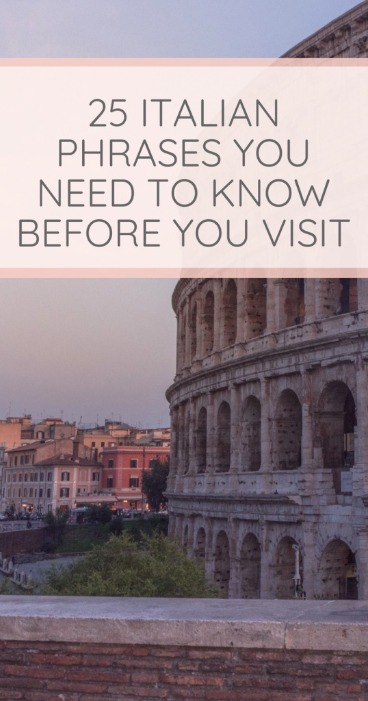 25 Italian Phrases You Must Know Before Visiting Italy • La Vie En Travel 