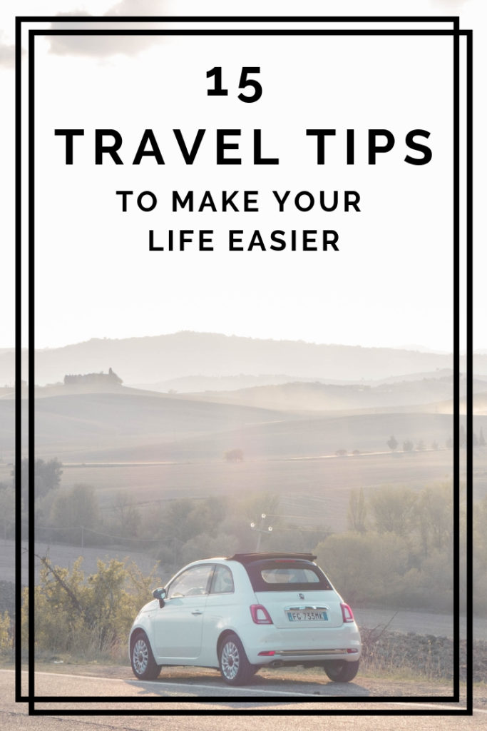 Travel Tips - 15 Travel Tips to Make Your Life Easier - Hacks for traveling - La Vie en Travel