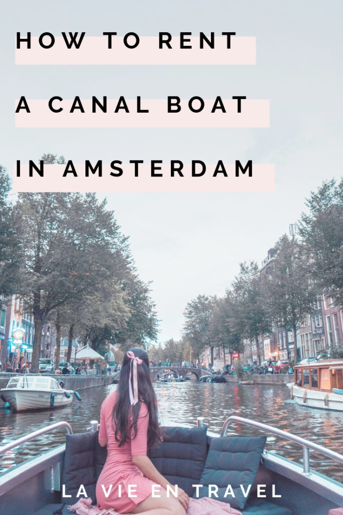 What to do in Amsterdam - Amsterdam Canal Boat - Amsterdam Travel - La Vie en Travel