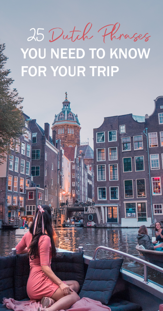 Amsterdam Travel Tips - Dutch Phrases You Must Know - Traveling Amsterdam - La Vie en Travel