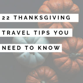 Holiday Travel Tips - Should I fly on Thanksgiving day? - Holiday Travel - La Vie en Travel
