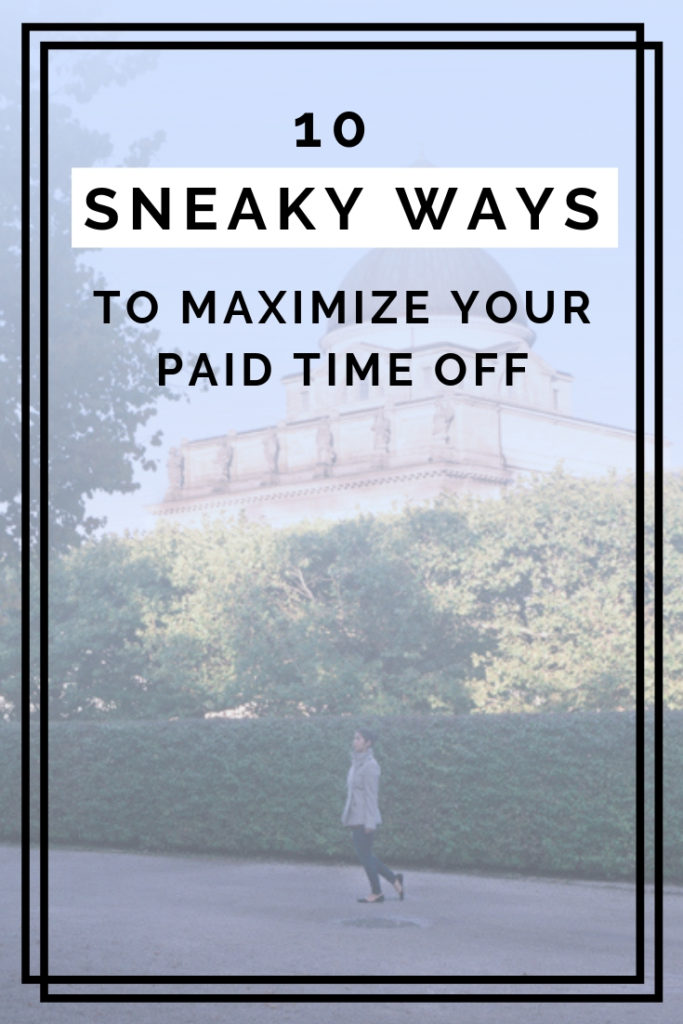 How to Use Vacation Days Wisely & Maximize Your Paid Time Off La Vie